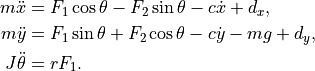 \begin{aligned}
m \ddot x &= F_1 \cos\theta - F_2 \sin\theta - c \dot x + d_x, \\
m \ddot y &= F_1 \sin\theta + F_2 \cos\theta - c \dot y - m g + d_y, \\
J \ddot \theta &= r F_1.
\end{aligned}