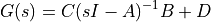 G(s) = C (sI - A)^{-1} B + D