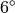 6^\circ