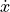 \dot x