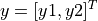 y=[y1, y2]^T