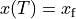x(T) = x_\text{f}