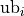 \text{ub}_i