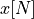 x[N]