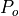 P_o